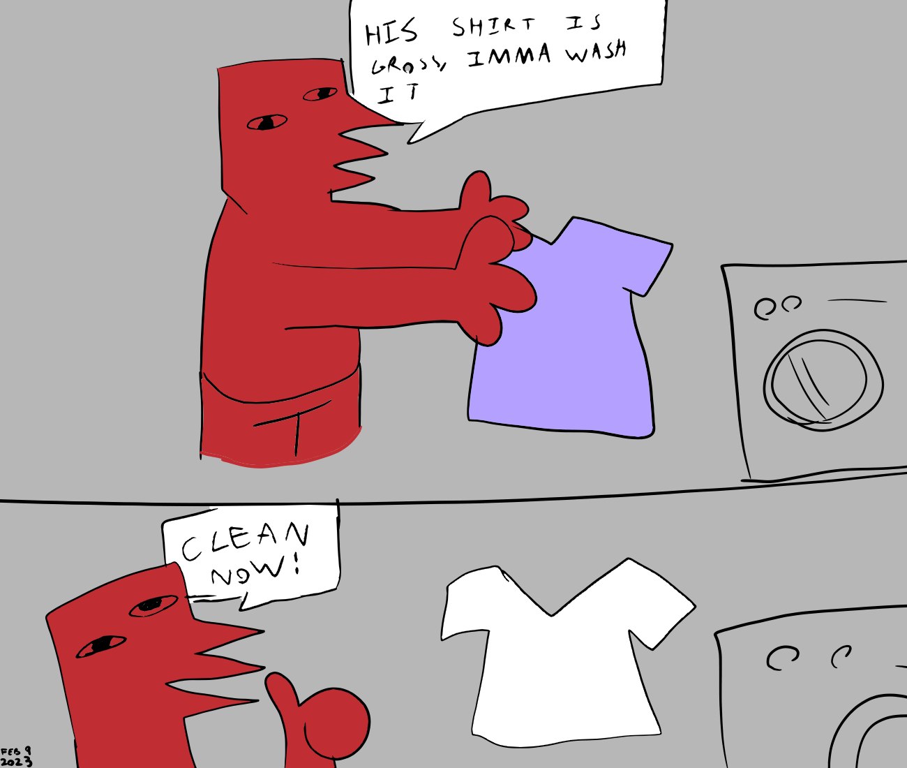 The red character decides to wash the purple shirt. Once he washes it, the shirt is now white.